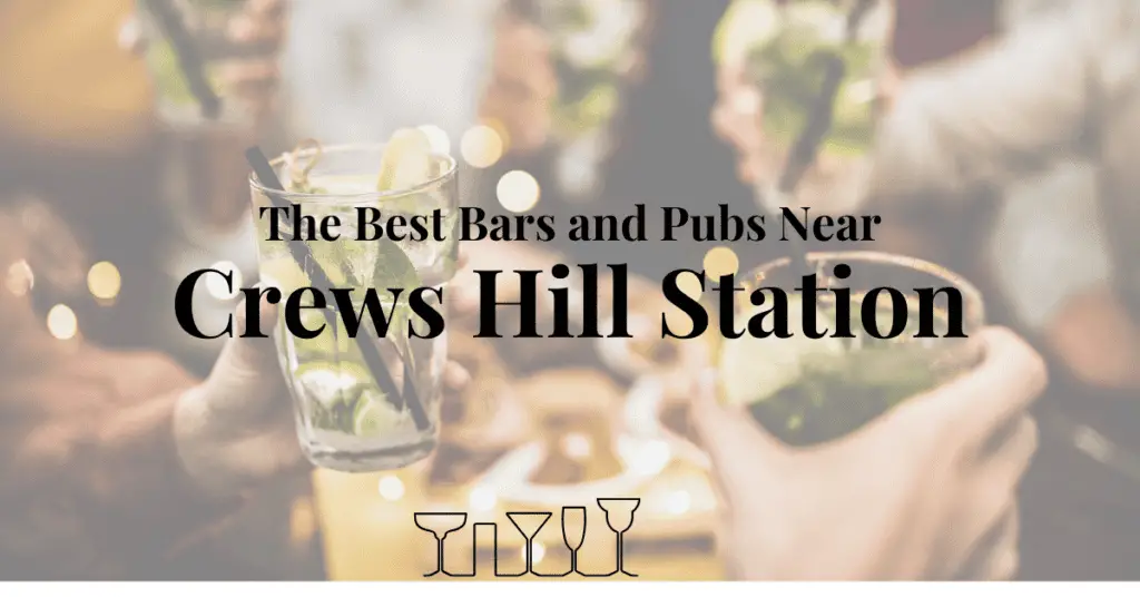 The Best Bars and Pubs Near Crews Hill Station