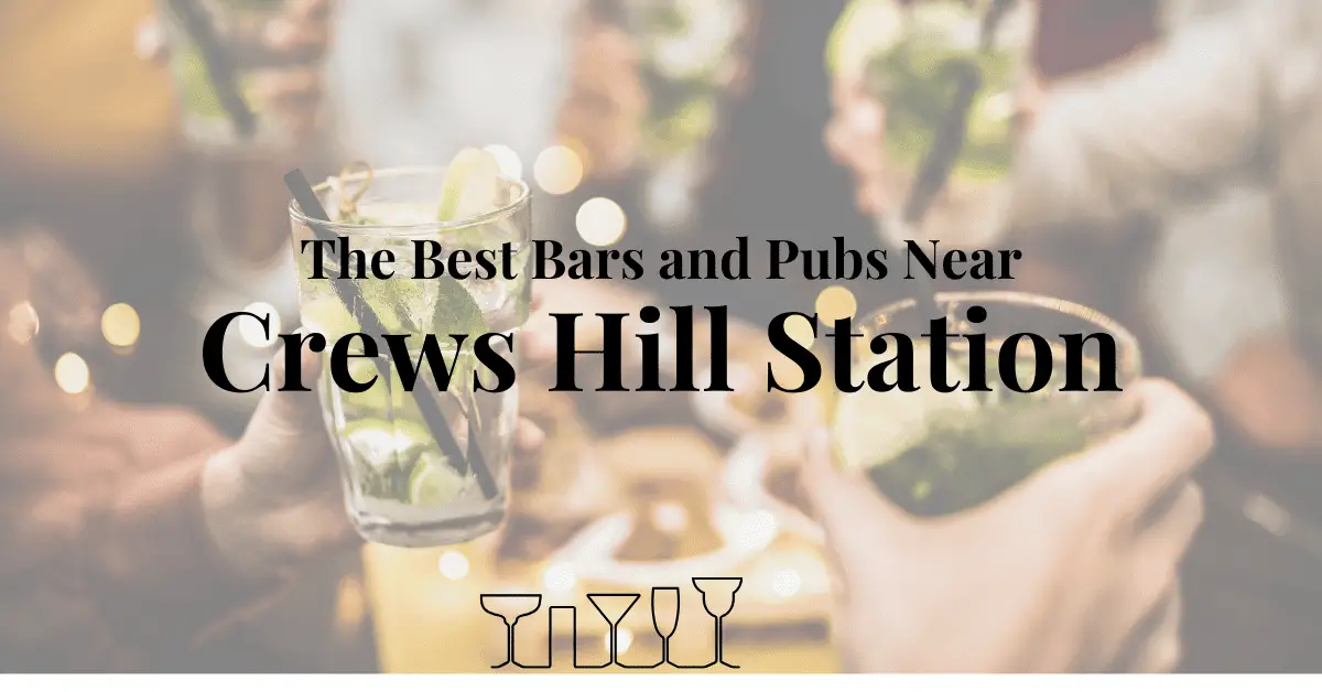 The Best Bars and Pubs Near Crews Hill Station