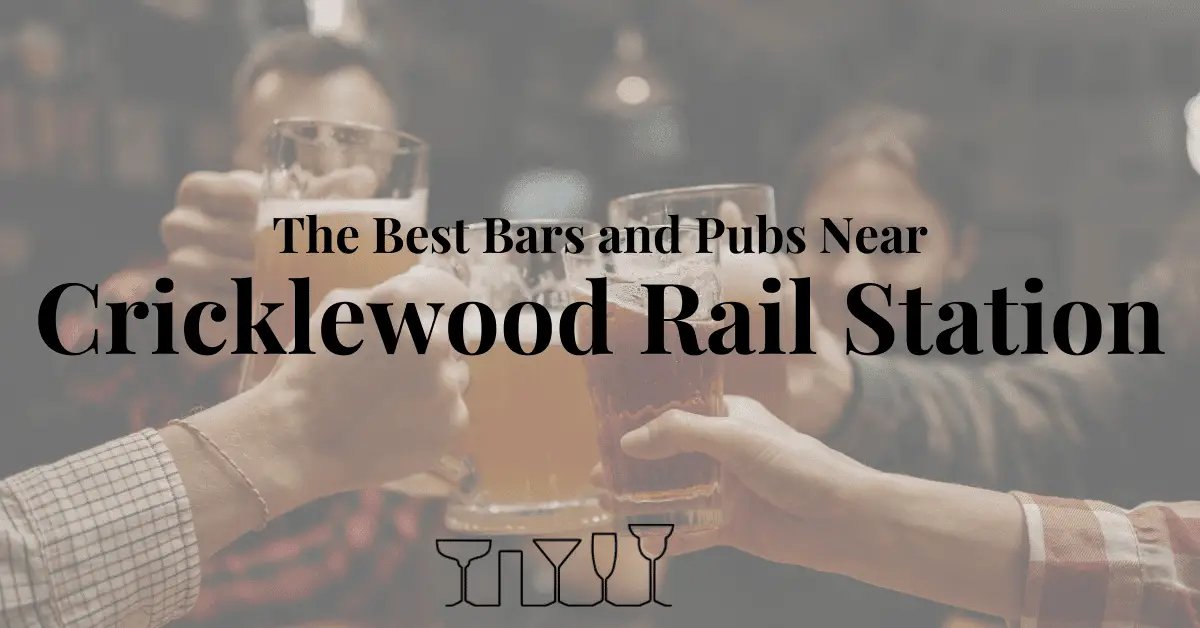 The Best Bars and Pubs Near Cricklewood Rail Station