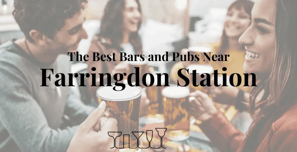 The Best Bars and Pubs Near Farringdon Station