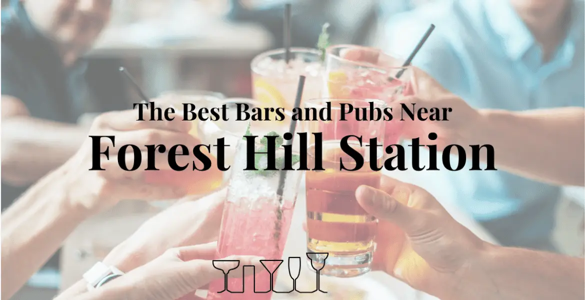 The Best Bars and Pubs Near Forest Hill Station