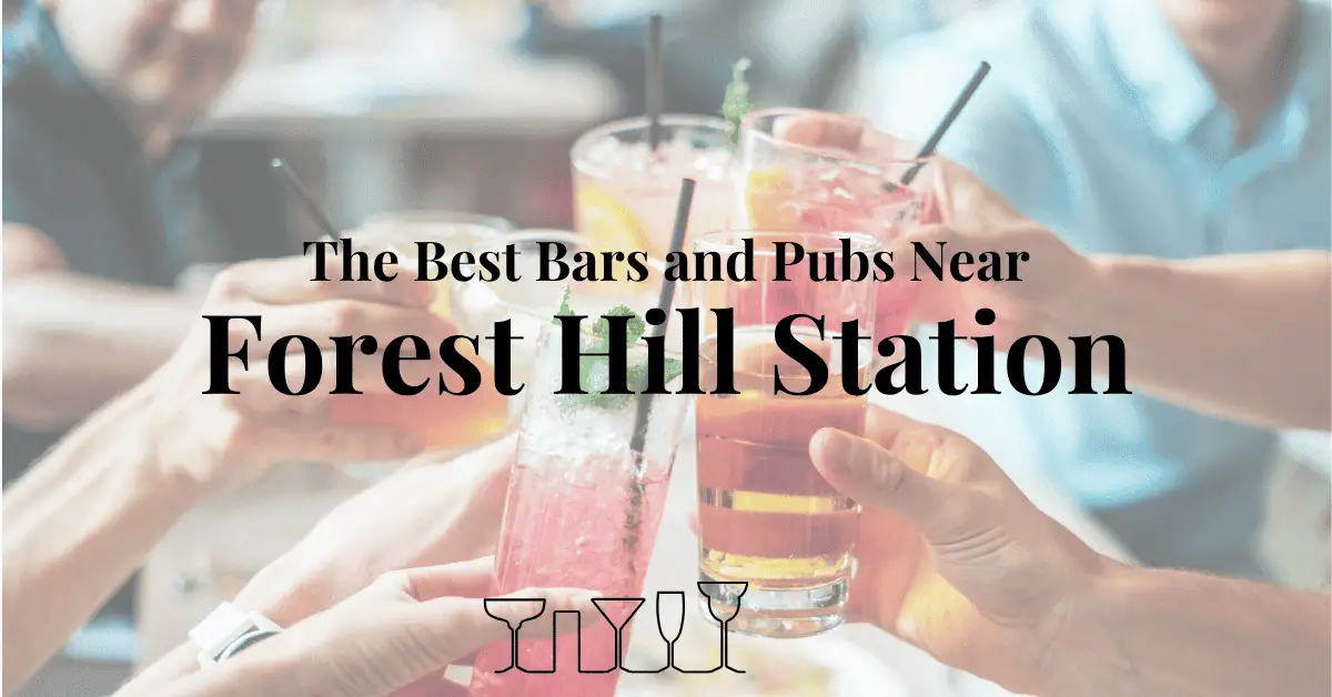 The Best Bars and Pubs Near Forest Hill Station