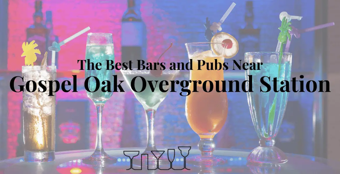 The Best Bars and Pubs Near Gospel Oak Overground Station