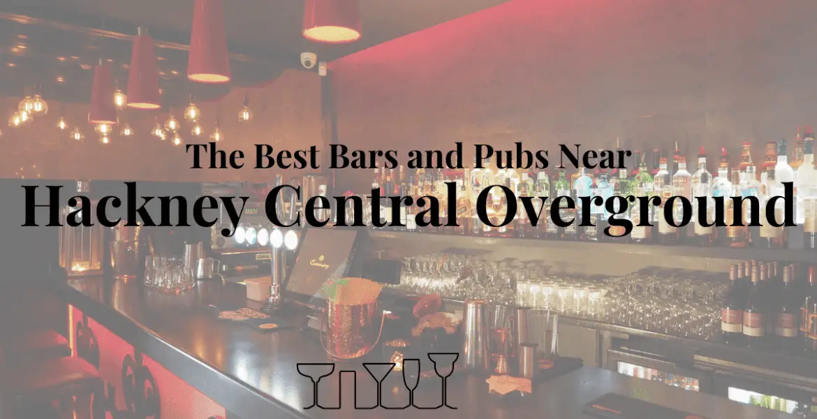 The Best Bars and Pubs Near Hackney Central Overground