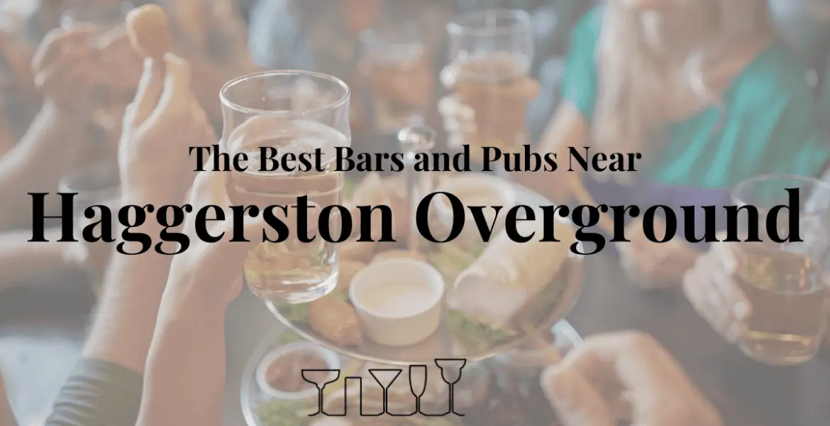 The Best Bars and Pubs Near Haggerston Overground