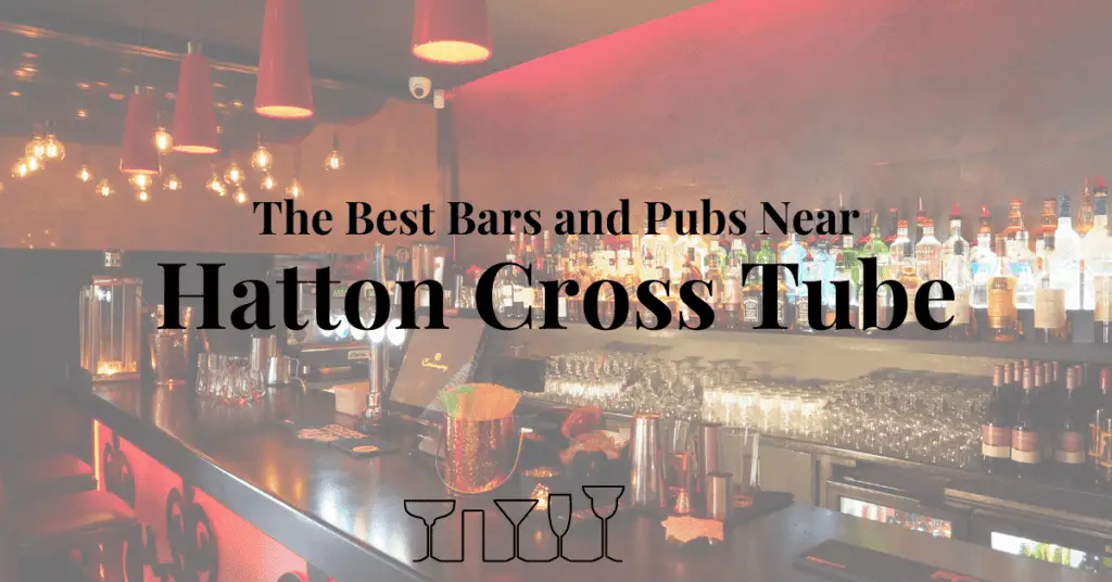 The Best Bars and Pubs Near Hatton Cross Tube