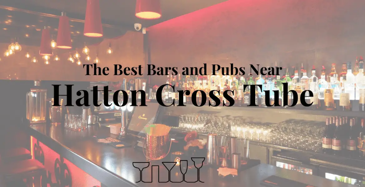 The Best Bars and Pubs Near Hatton Cross Tube
