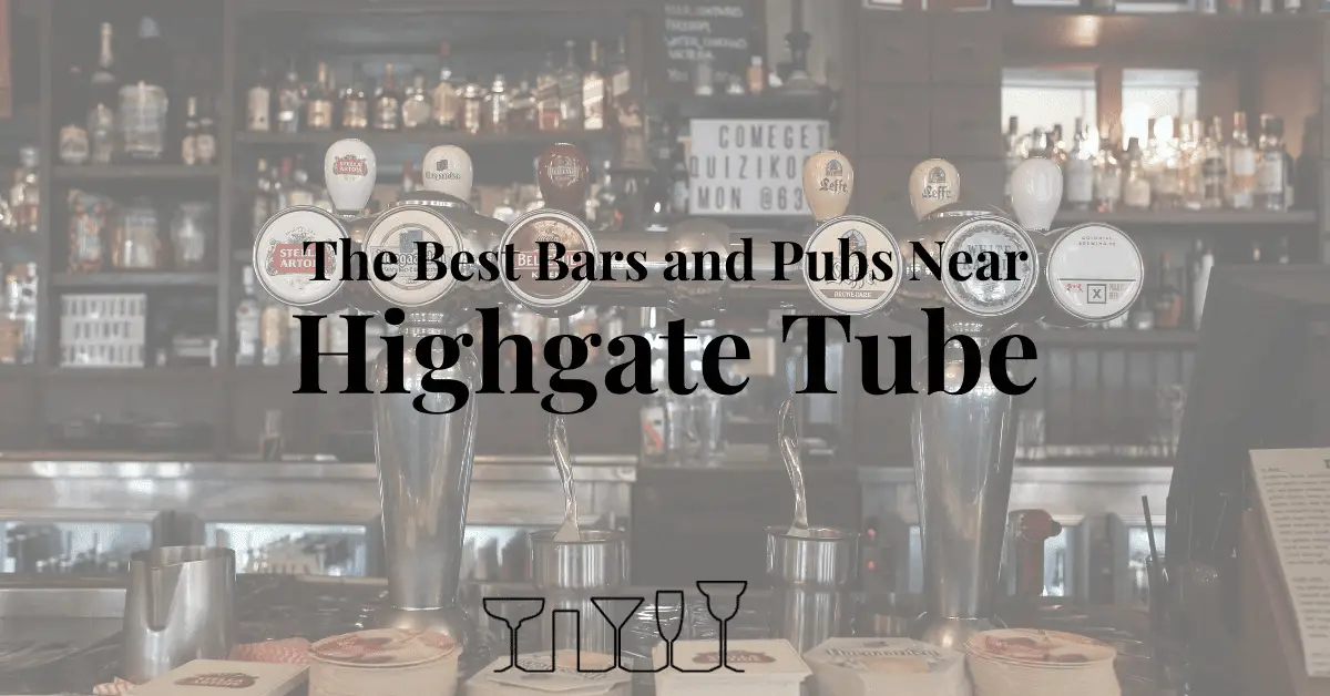 The Best Bars and Pubs Near Highgate Tube