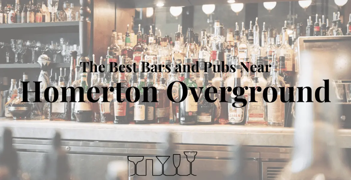 The Best Bars and Pubs Near Homerton Overground