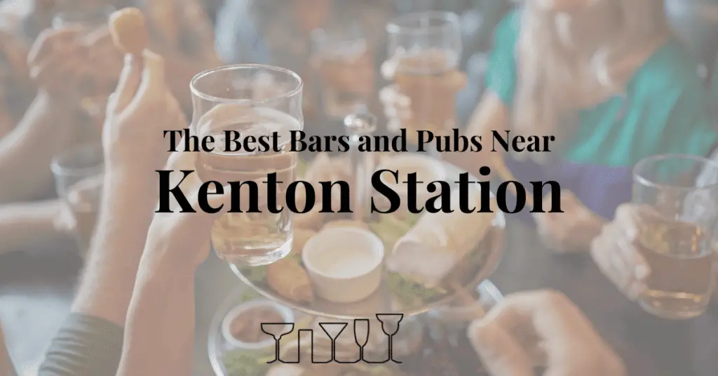 The Best Bars and Pubs Near Kenton Station