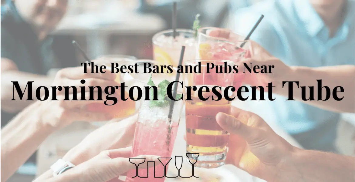 The Best Bars and Pubs Near Mornington Crescent Tube