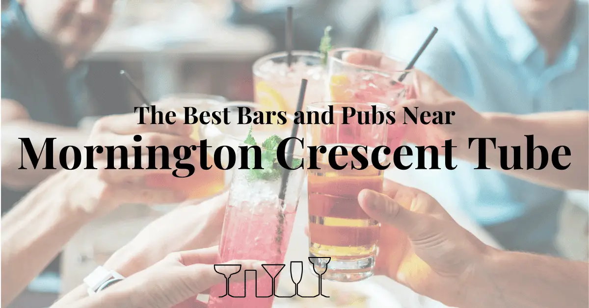 The Best Bars and Pubs Near Mornington Crescent Tube