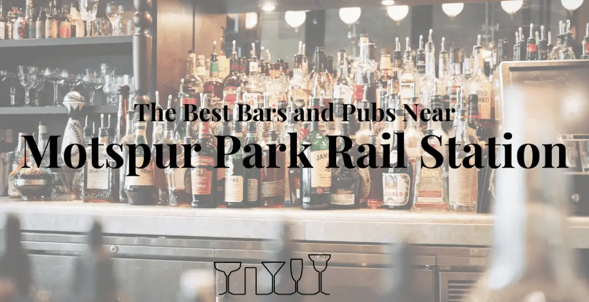 The Best Bars and Pubs Near Motspur Park Rail Station