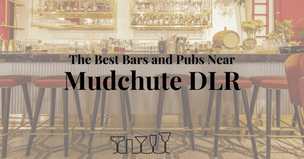 The Best Bars and Pubs Near Mudchute DLR