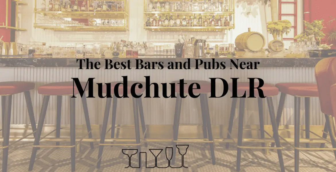 The Best Bars and Pubs Near Mudchute DLR