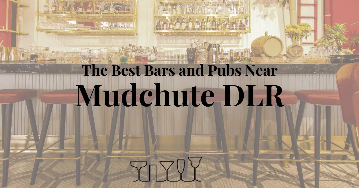 The Best Bars and Pubs Near Mudchute DLR
