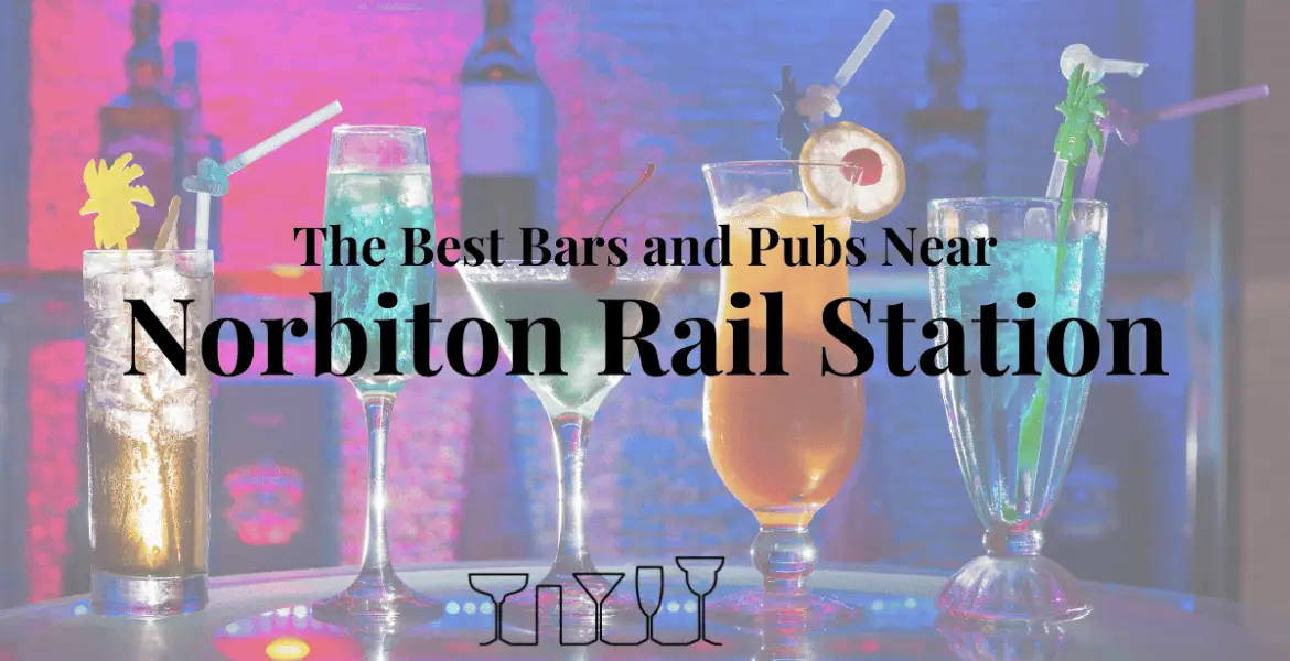 The Best Bars and Pubs Near Norbiton Rail Station