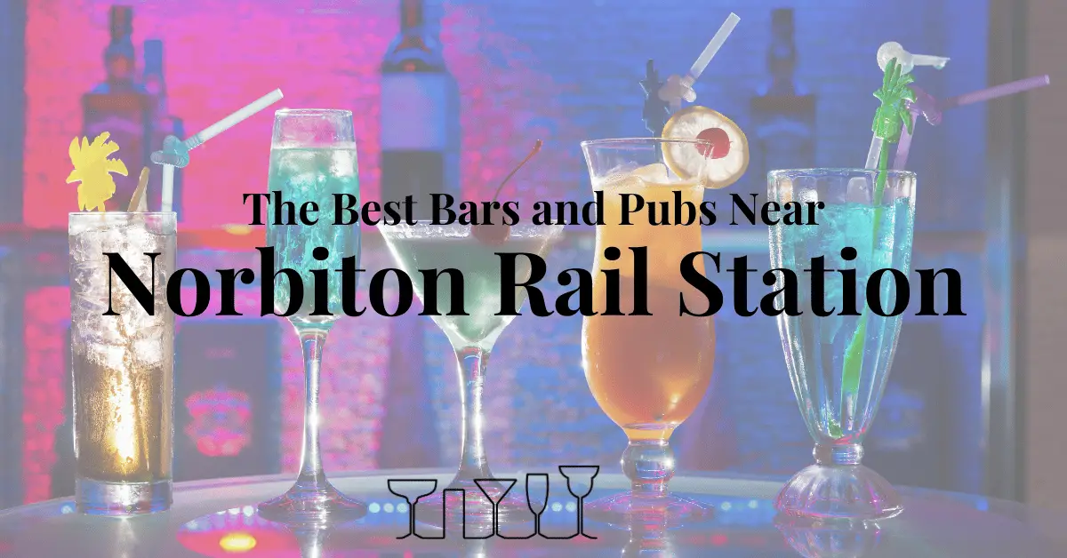 The Best Bars and Pubs Near Norbiton Rail Station