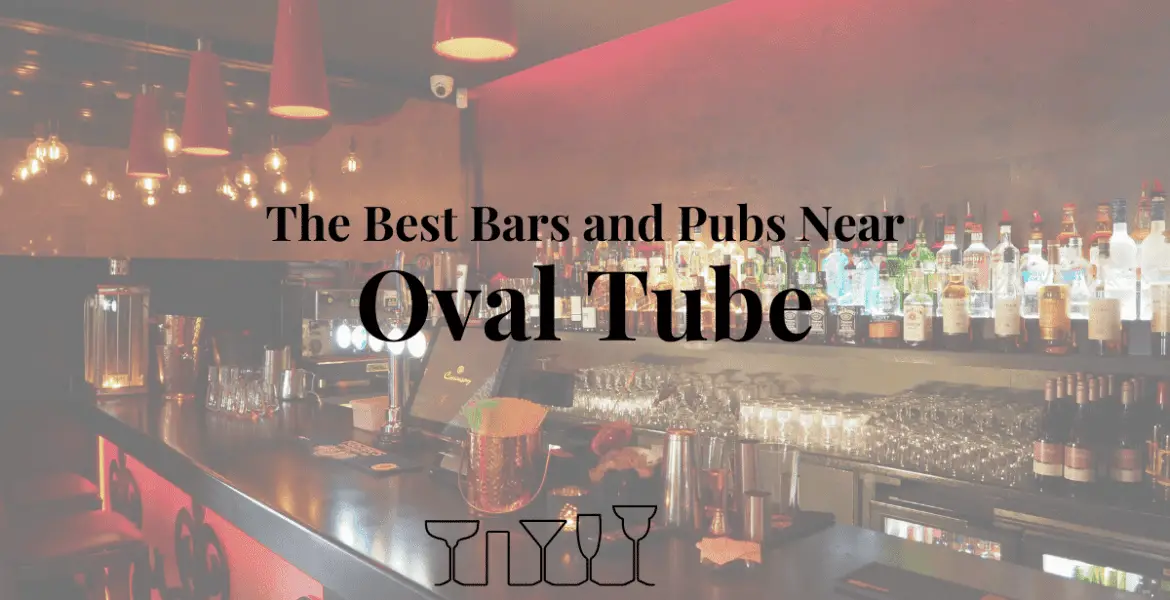 The Best Bars and Pubs Near Oval Tube