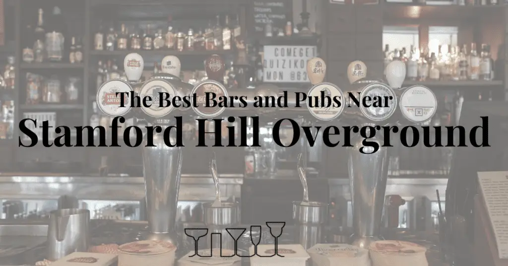 The Best Bars and Pubs Near Stamford Hill Overground
