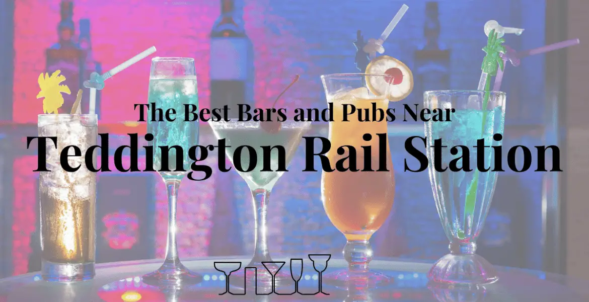 The Best Bars and Pubs Near Teddington Rail Station