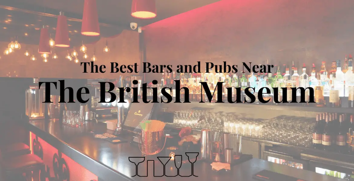 The Best Bars and Pubs Near The British Museum