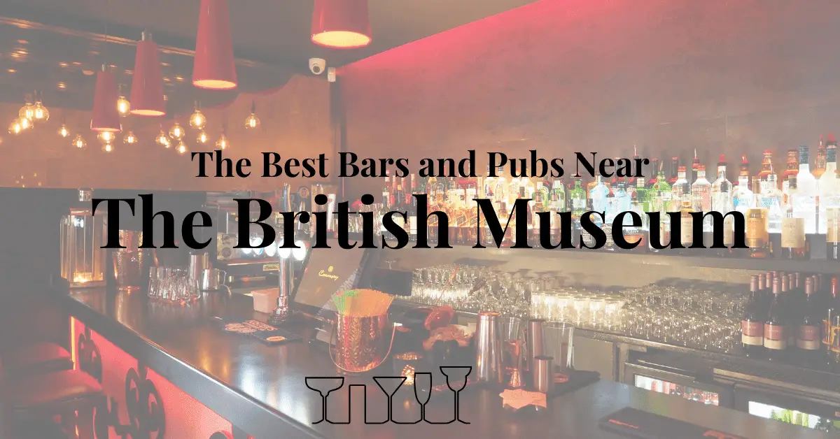 The Best Bars and Pubs Near The British Museum