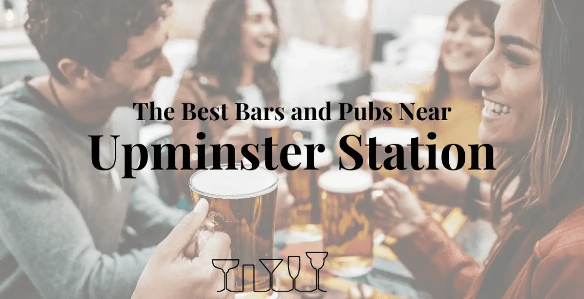 The Best Bars and Pubs Near Upminster Station
