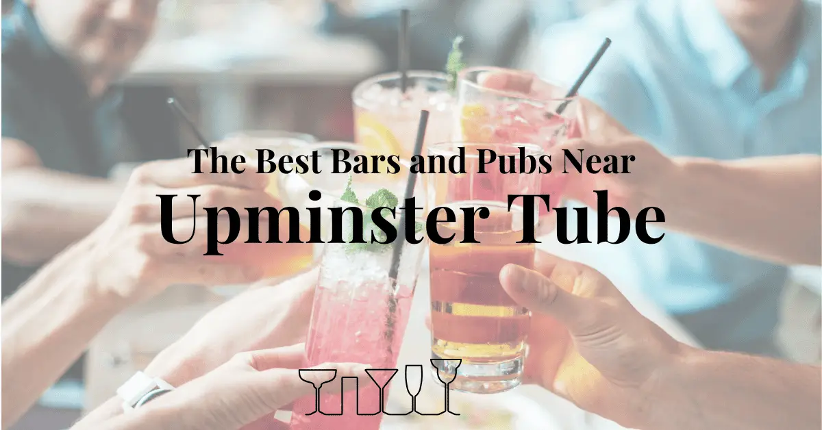 The Best Bars and Pubs Near Upminster Tube