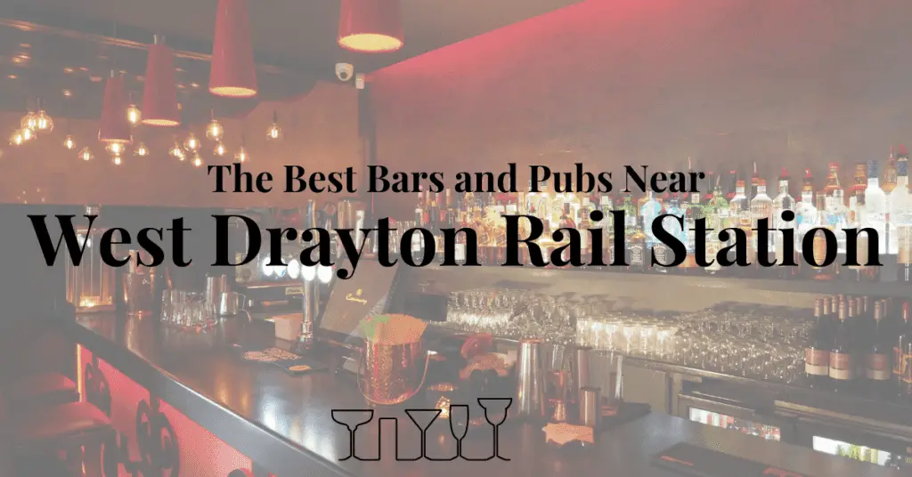 The Best Bars and Pubs Near West Drayton Rail Station
