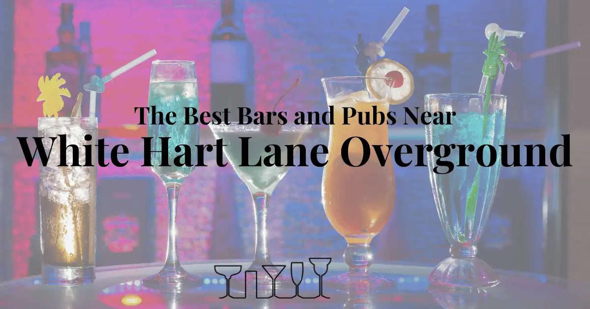 The Best Bars and Pubs Near White Hart Lane Overground