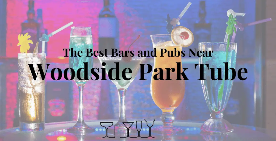The Best Bars and Pubs Near Woodside Park Tube