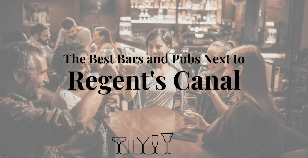 The Best Bars and Pubs Next to Regent's Canal