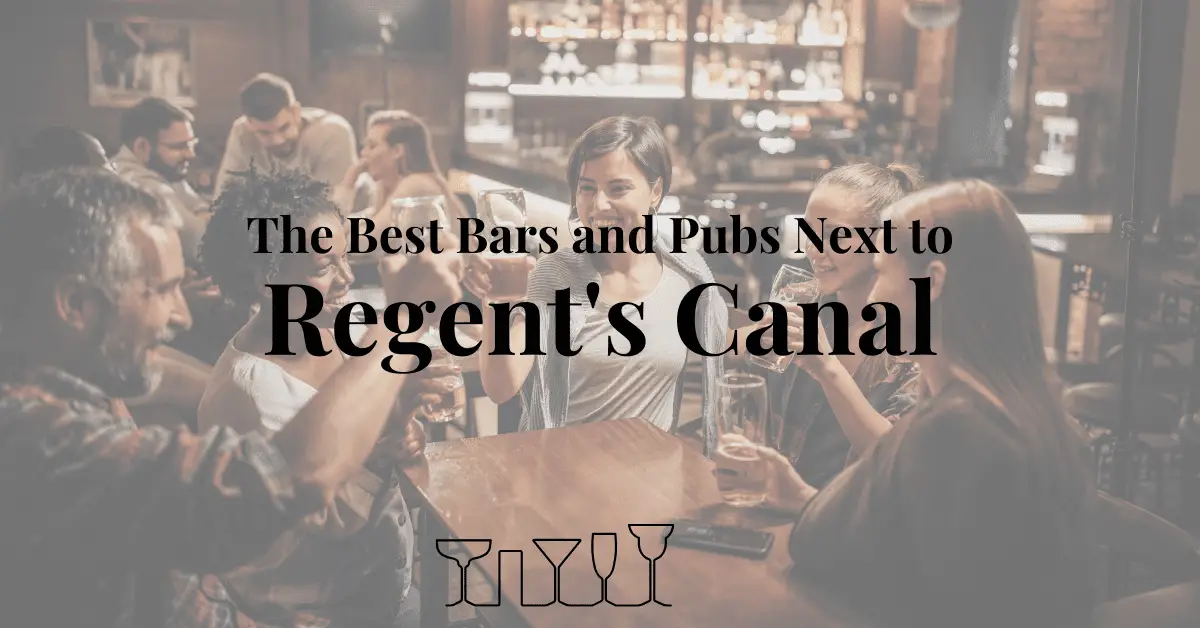 The Best Bars and Pubs Next to Regent's Canal