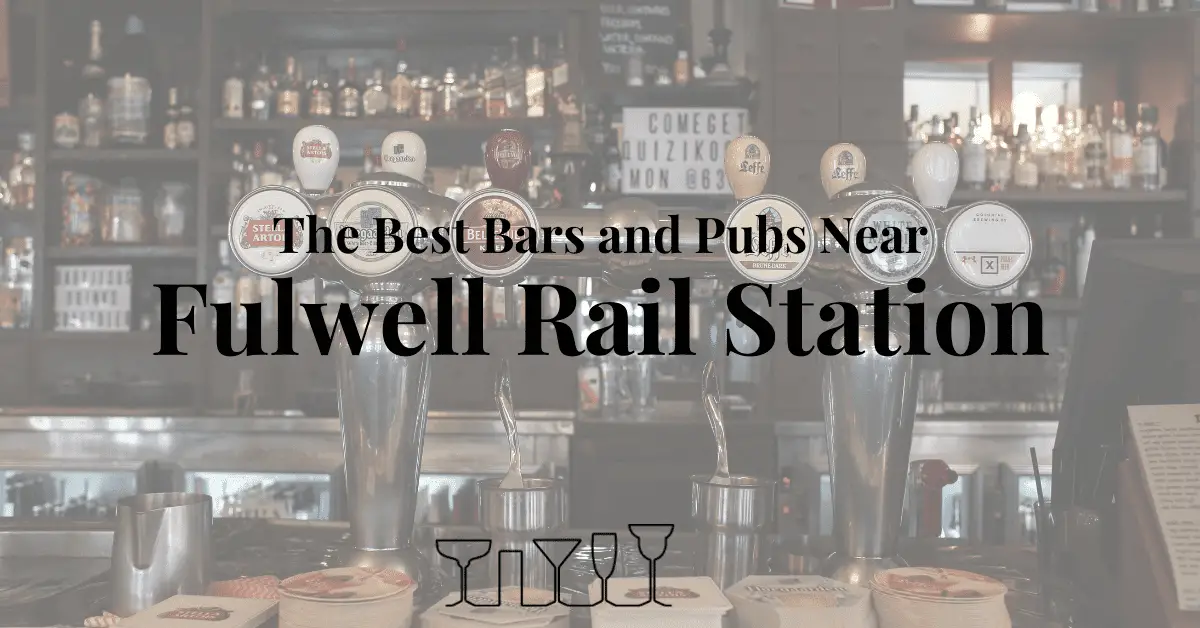 The Best Bars and Pubs Near Fulwell Rail Station