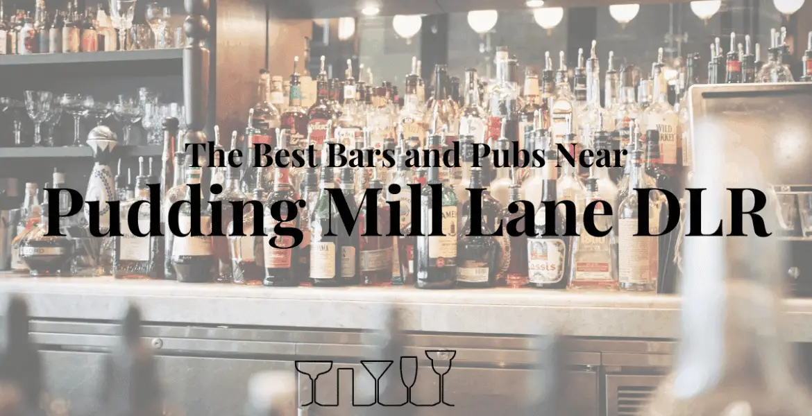 The Best Bars and Pubs Near Pudding Mill Lane DLR