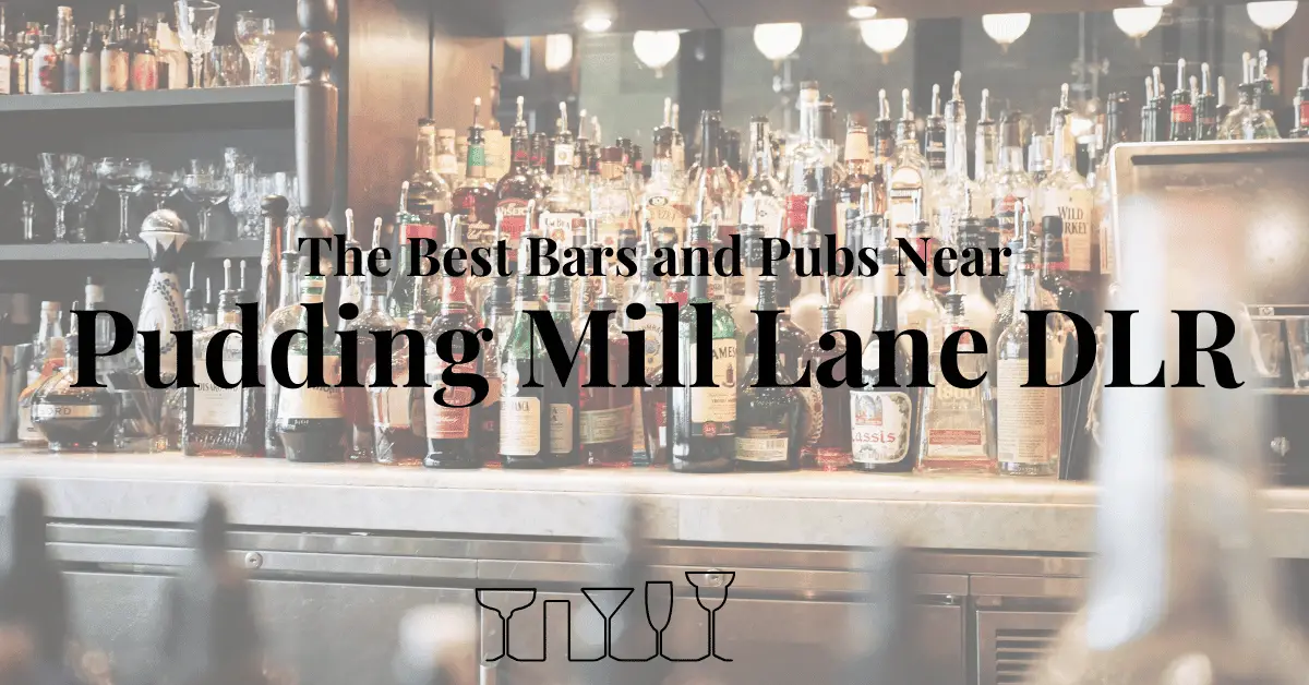 The Best Bars and Pubs Near Pudding Mill Lane DLR