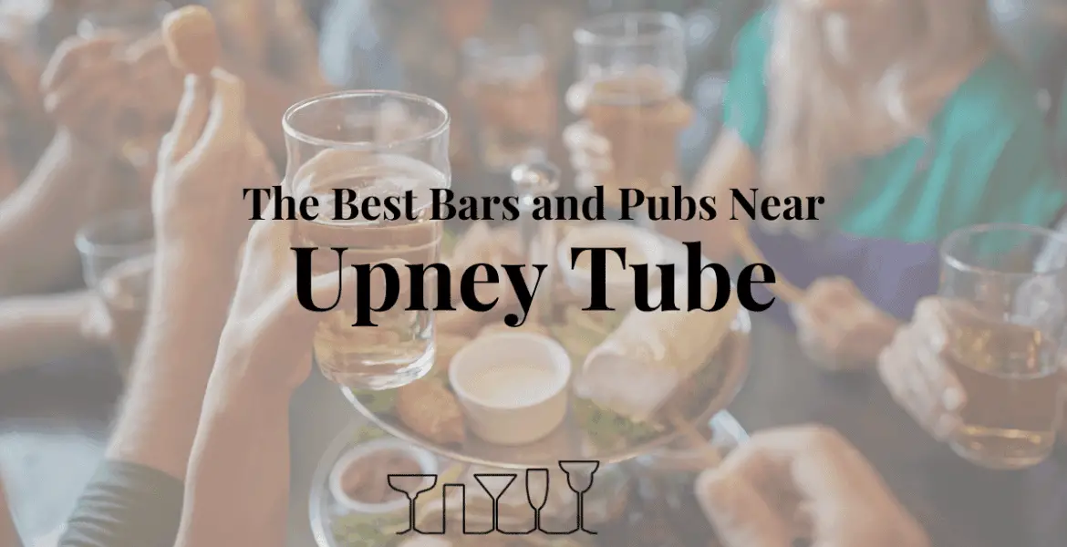 The Best Bars and Pubs Near Upney Tube