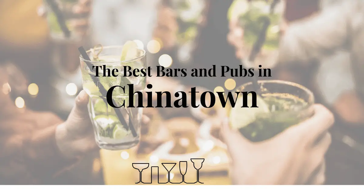 The Best Bars and Pubs in Chinatown