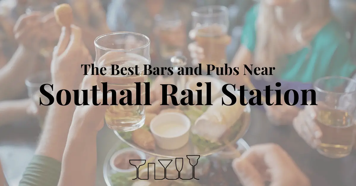 The Best Bars and Pubs Near Southall Rail Station