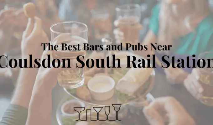 The Best Bars and Pubs Near Coulsdon South Rail Station