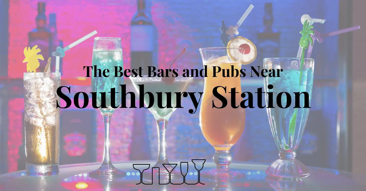The Best Bars and Pubs Near Southbury Station
