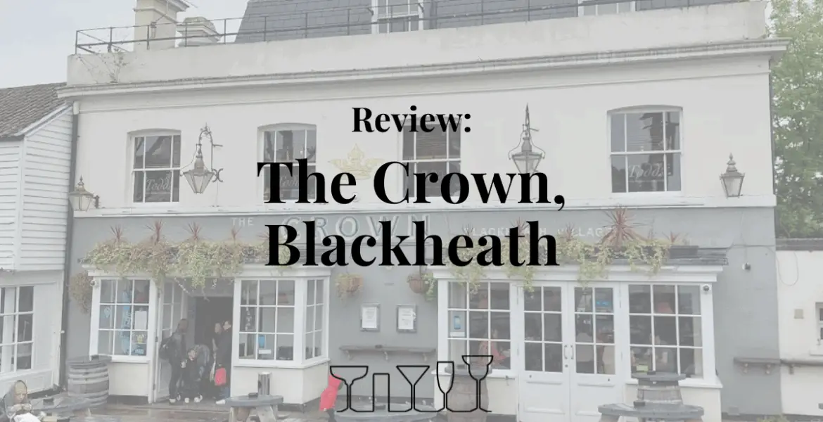 Review - The Crown, Blackheath
