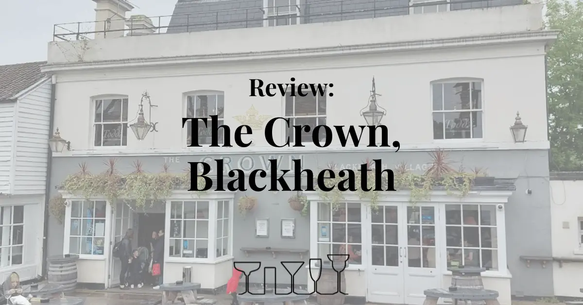Review - The Crown, Blackheath